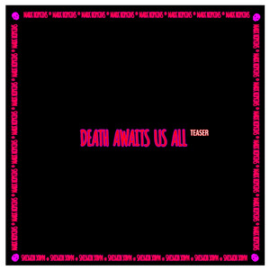 DEATH AWAITS US ALL - TEASER by Mark Hopkins