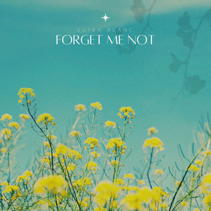 Forget Me Not by Luiza Blanc