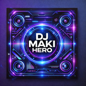 DJ Maki Hero - Siempre te amaré (Bachata)