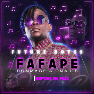 Future Boyss - Fafape hommage à Omar B