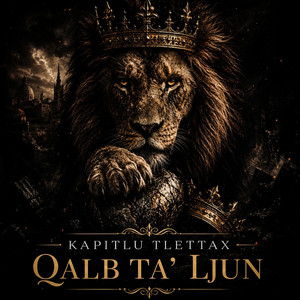 Qalb ta' Ljun by Kapitlu tlettax