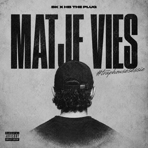 Matje Vies by AangenaamBK, HB The Plug