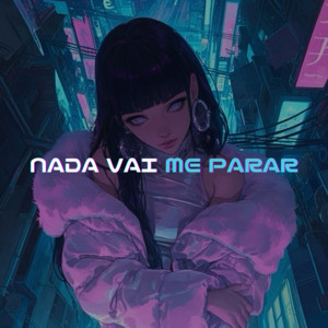 Nada Vai Me Parar