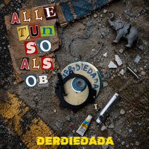 Alle Tun So Als Ob by derdiedada