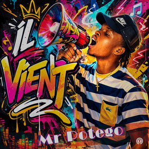 IL VIENT by Mr Potego