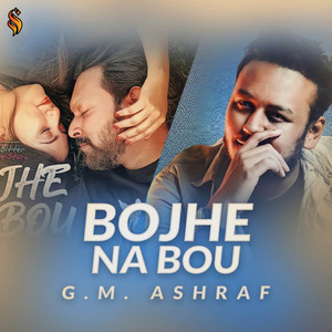 Bojhe Na Bou by G. M. Ashraf