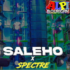Saleho X Spectre by Alpi Bourigan