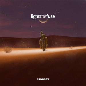 Sandbox by Light the Fuse