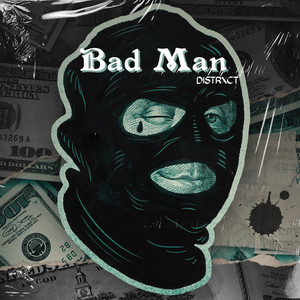 DISTRXCT - Bad Man
