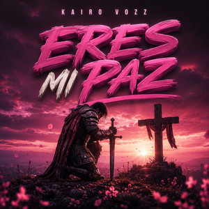 ERES MI PAZ by KAIRO VOZZ