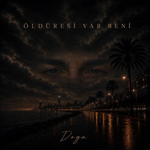 ÖLDÜRESİ VAR BENİ by DOGA