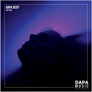 Fade Away by Dapa Deep