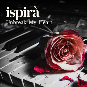 Unbreak My Heart
