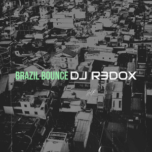 Brazil Bounce by DJ R3DOX