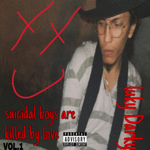 Luky Darky - Suicidal Boys Are Killed by Love, Vol. 1