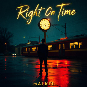 Right On Time by mAIkel