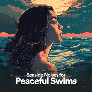 Seaside Noises for Peaceful Swims album