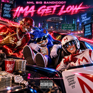 Ima Get Low by NHL Big Bandicoot