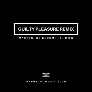 Guilty Pleasure (feat. Gelei Huang) [DJ Kuromi Remix]