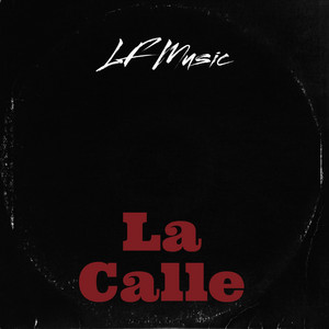 La Calle by LF MUSIC