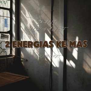 2 ENERGIAS KE MAS - VERSION RKT by Dani Alphajet
