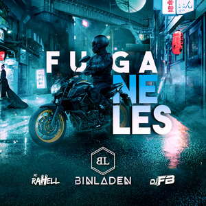 MC Bin Laden, MC Rahell & DJ FB - Fuga Neles