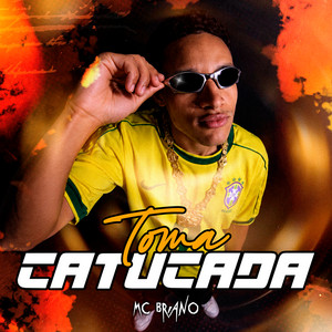 Toma Catucada by Mc Briano