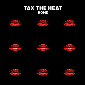 Home by Tax The Heat