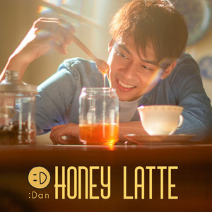 HONEY LATTE by แดน วรเวช