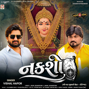 Naksho by Vishal Hapor, Sagar Koteshwar, Piyush Savli