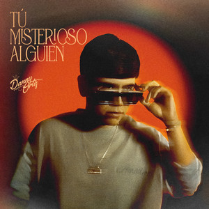 Tu Misterioso Alguien by Danny Ortiz