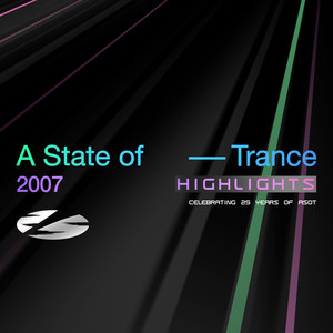 Armin van Buuren ASOT Radio — A State of Trance 25 Years - 2007 Highlights (2026)