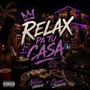 Relax Pa Tu Casa by Nelson Vargas, Oscar Zurdito