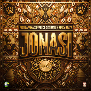 Jonasi by Reign Afrika, Perfect Giddimani, Sinky Beatz
