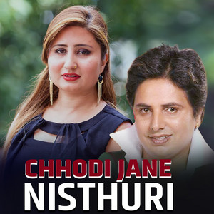 Chhodi Jane Nisthuri