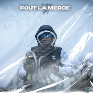 Fout la merde#1