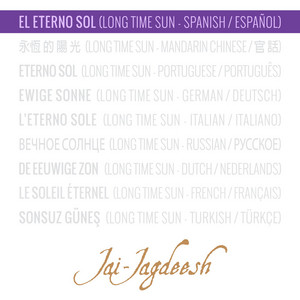 El Eterno Sol - Long Time Sun (Spanish / Español) by Jai-Jagdeesh