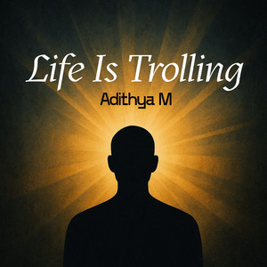 Life Is Trolling