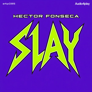 Slay - Radio Edit by Hector Fonseca