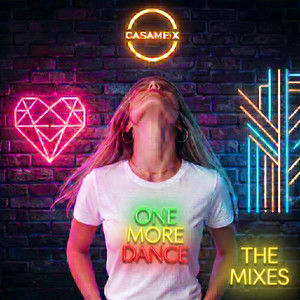 One More Dance - Marbella Club Mix by CASAME-X