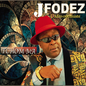L'afro-Optimiste: Tchom Ma — J. Fodez