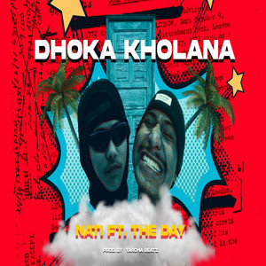 DHOKA KHOLANA by Nati