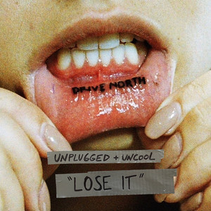 Lose It (Unplugged & Uncool) by SWMRS