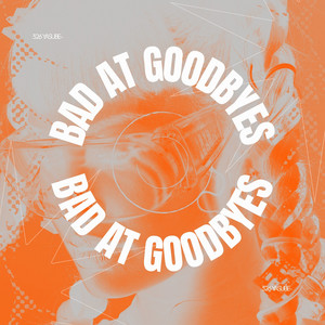 BAD AT GOODBYES by 326 YASUBE-