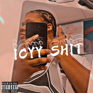 Icyyray - ICYY SHIT
