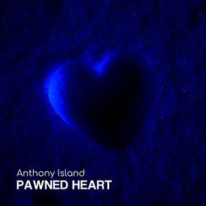 Pawned heart by Anthony Island