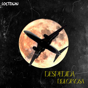 Despedida Dolorosa by Lostown