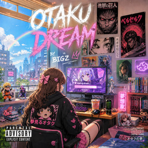 Otaku Dream by BIGZ