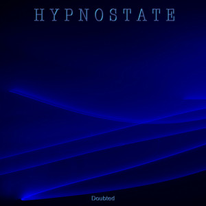 Doubted by Hypnostate