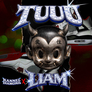 TUUU by Kannel Diamond, Liam